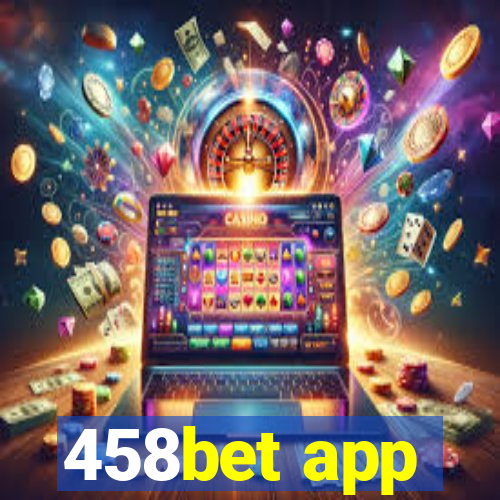 458bet app