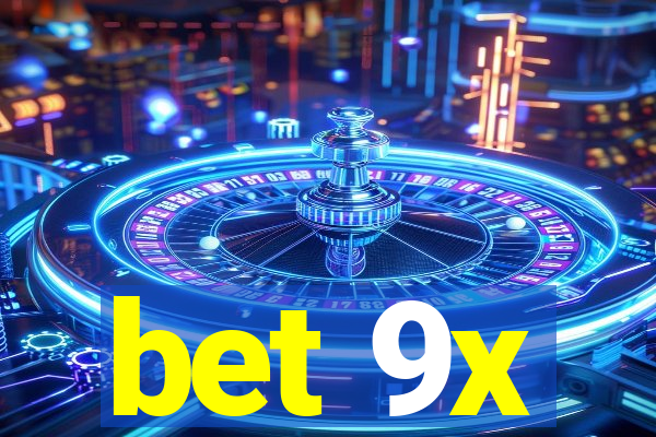 bet 9x