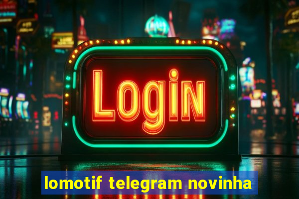 lomotif telegram novinha