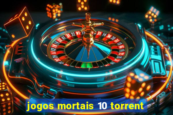 jogos mortais 10 torrent