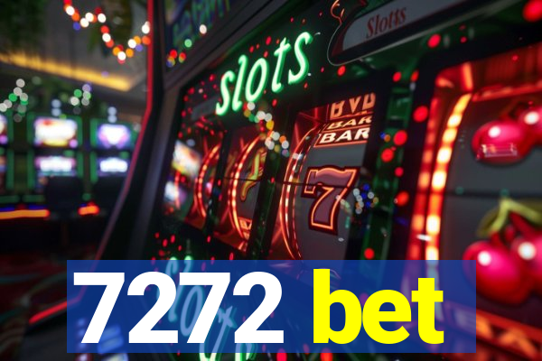 7272 bet