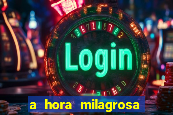 a hora milagrosa livro pdf download