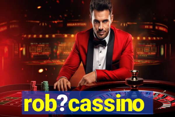 rob?cassino