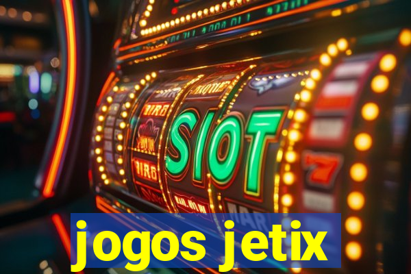 jogos jetix