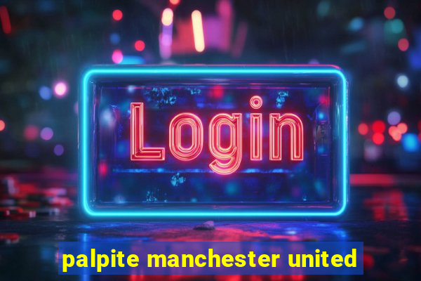 palpite manchester united