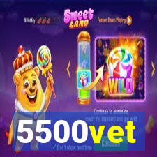 5500vet