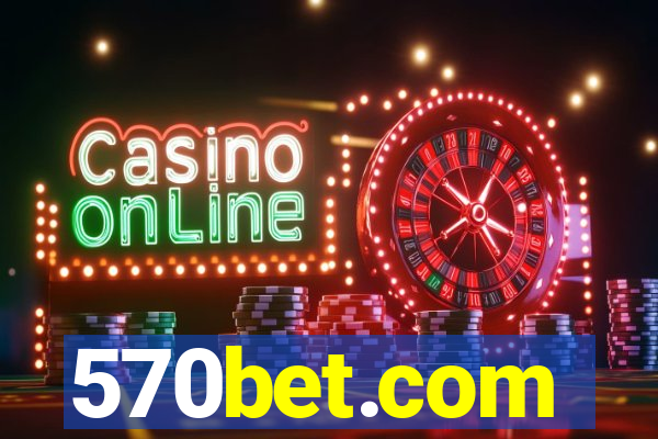 570bet.com