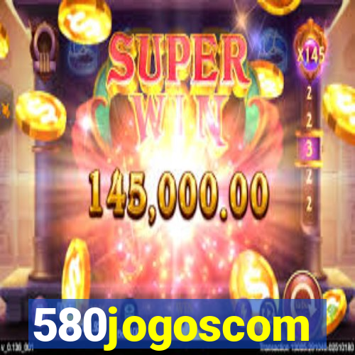 580jogoscom