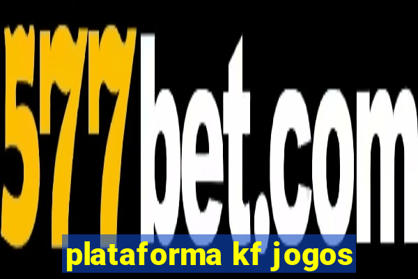 plataforma kf jogos