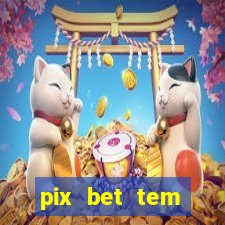 pix bet tem pagamento antecipado