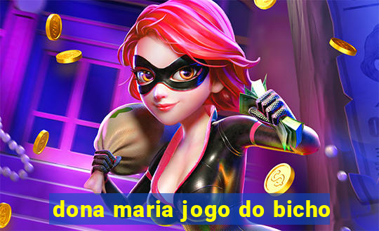 dona maria jogo do bicho