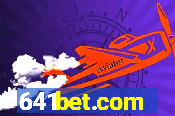 641bet.com