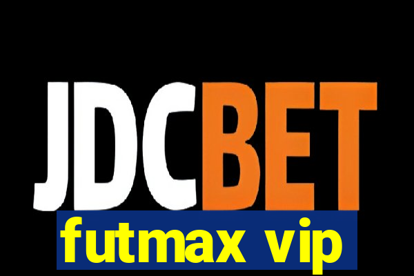 futmax vip