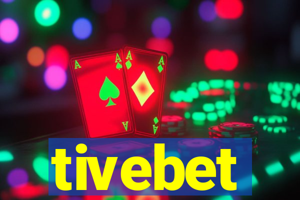 tivebet