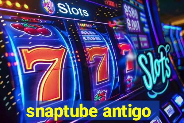 snaptube antigo