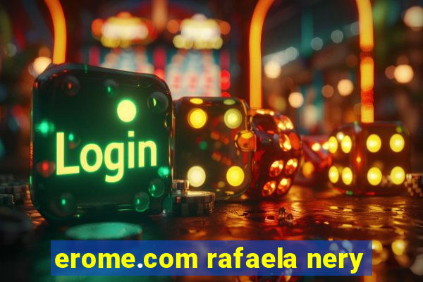 erome.com rafaela nery