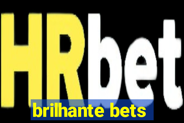 brilhante bets