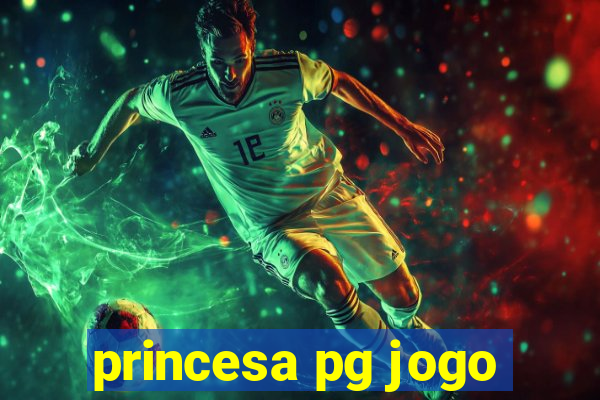 princesa pg jogo