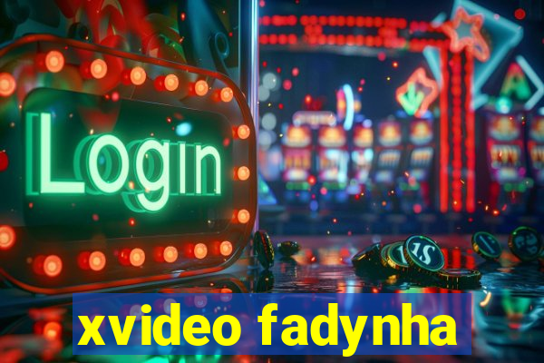 xvideo fadynha