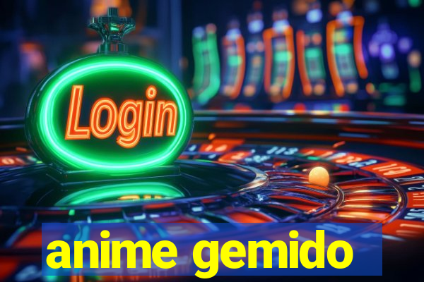 anime gemido