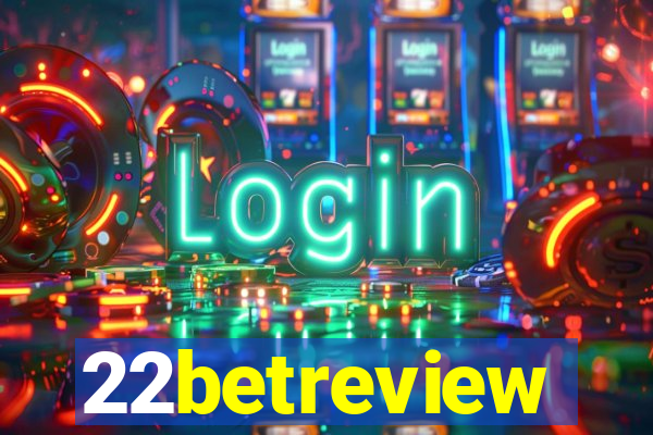 22betreview