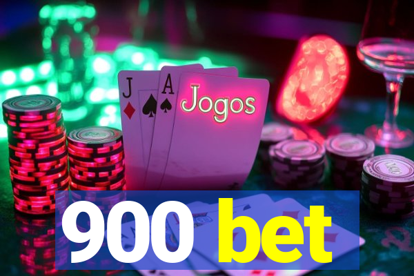 900 bet