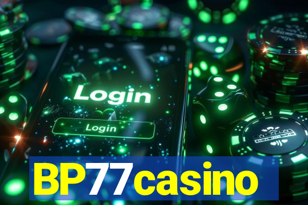 BP77casino