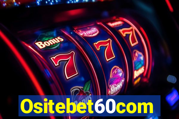 Ositebet60com