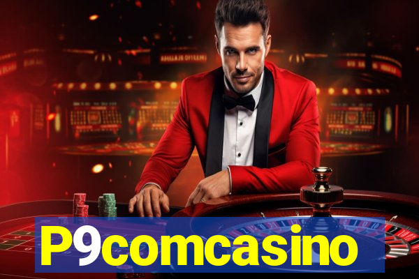 P9comcasino