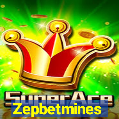 Zepbetmines