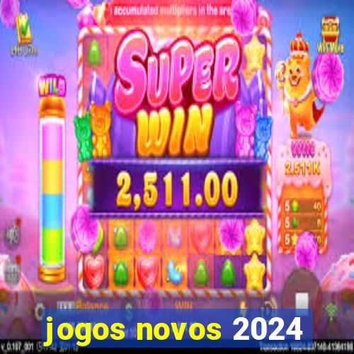 jogos novos 2024