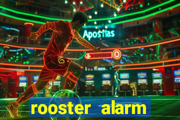 rooster alarm motorola download