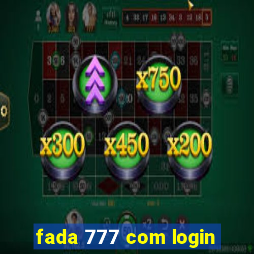 fada 777 com login