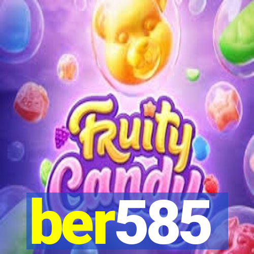 ber585