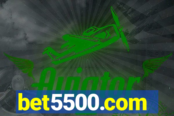 bet5500.com