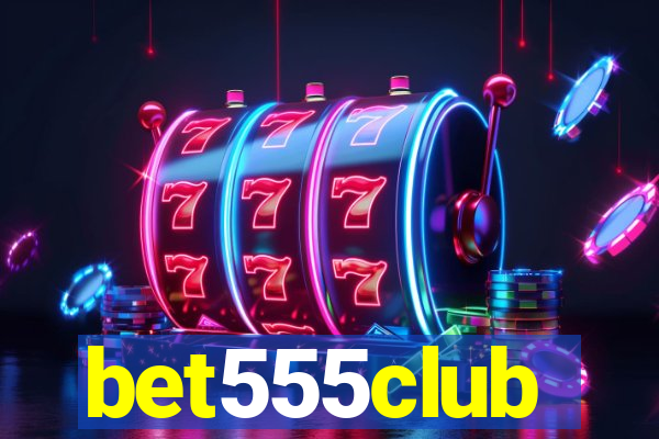 bet555club