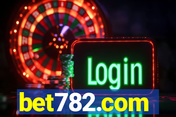 bet782.com