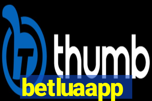 betluaapp