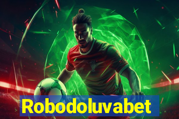 Robodoluvabet