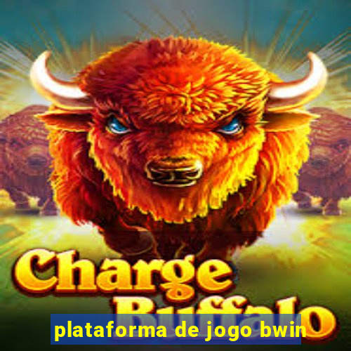 plataforma de jogo bwin