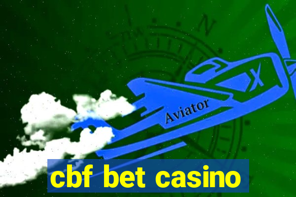 cbf bet casino