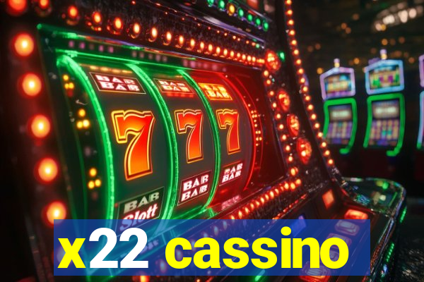 x22 cassino