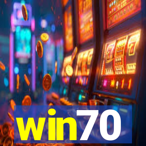 win70