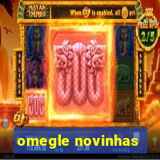 omegle novinhas