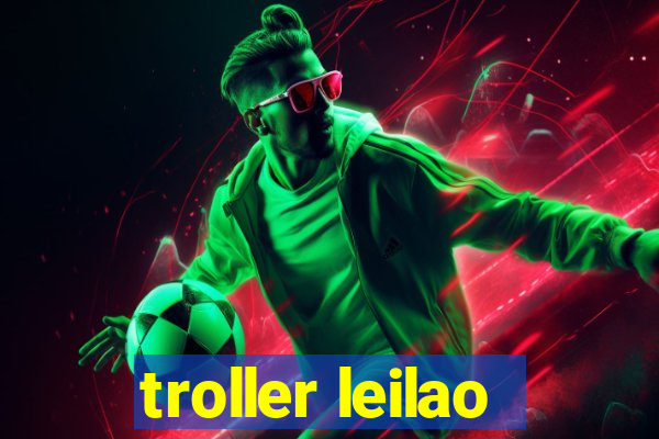 troller leilao