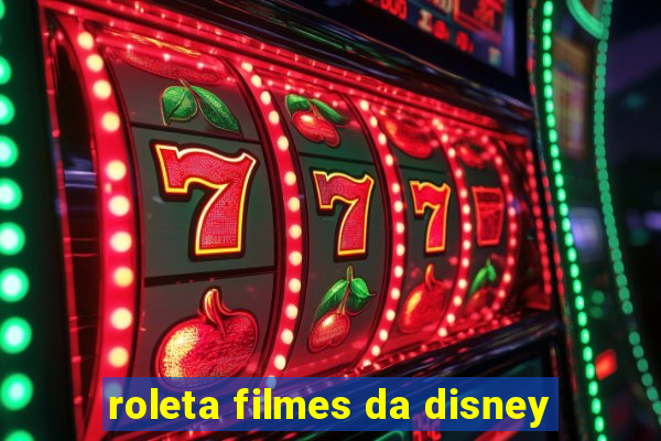 roleta filmes da disney