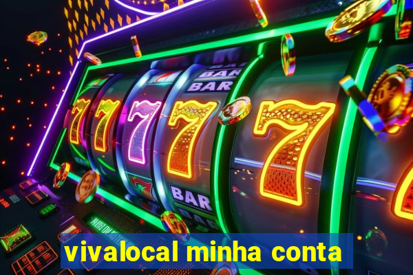 vivalocal minha conta