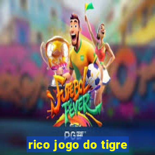 rico jogo do tigre