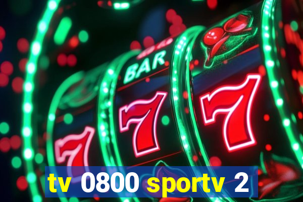 tv 0800 sportv 2