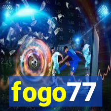 fogo77